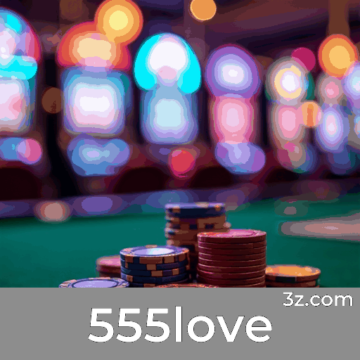555love: Experiência de Apostas Profissional e Segura